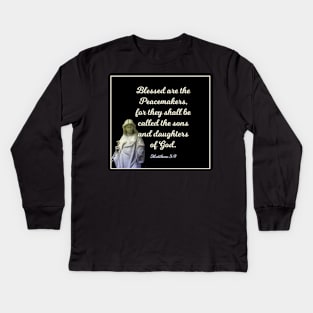 Blessed are the Peacemakers Kids Long Sleeve T-Shirt